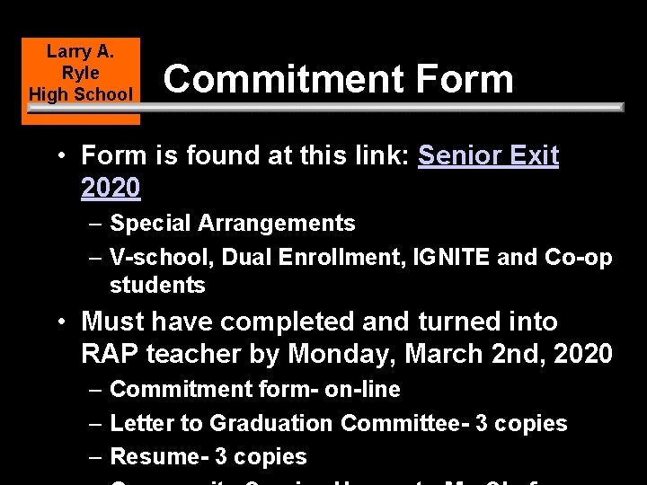 Larry A. Ryle High School Commitment Form • Form is found at this link: