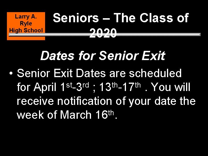 Larry A. Ryle High School Seniors – The Class of 2020 Dates for Senior