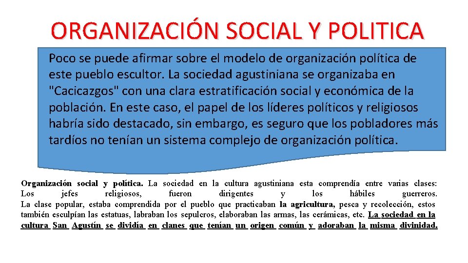 ORGANIZACIÓN SOCIAL Y POLITICA Poco se puede afirmar sobre el modelo de organización política ORGANIZACIÓN SOCIAL Y POLITICA Poco se puede afirmar sobre el modelo de organización política
