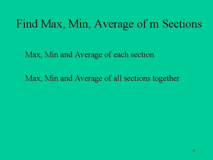 Find Max, Min, Average of m Sections Max, Min and Average of each section