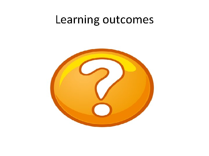 Learning outcomes 