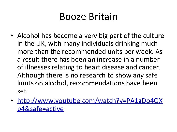 Booze Britain • Alcohol has become a very big part of the culture in