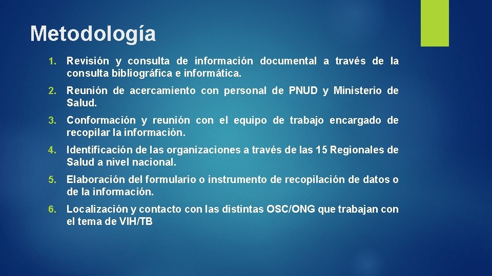 Metodología 1. Revisión y consulta de información documental a través de la consulta bibliográfica