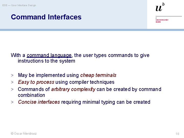 ESE — User Interface Design Command Interfaces With a command language, the user types