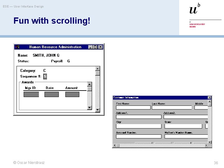 ESE — User Interface Design Fun with scrolling! © Oscar Nierstrasz 36 