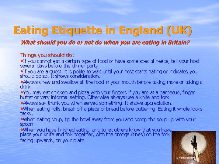 Eating Etiquette in England (UK) What should you do or not do when you