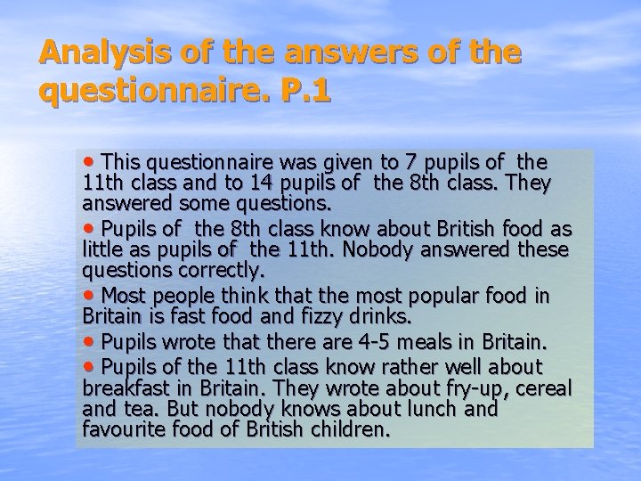 Analysis of the answers of the questionnaire. P. 1 • This questionnaire was given