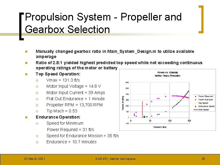 Propulsion System - Propeller and Gearbox Selection n n Manually changed gearbox ratio in