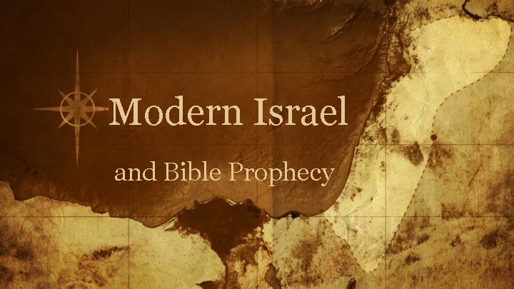 Modern Israel and Bible Prophecy 