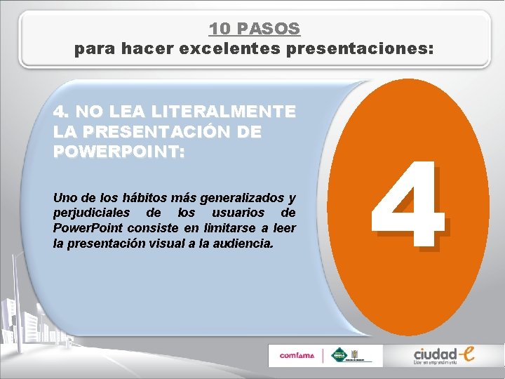 10 PASOS para hacer excelentes presentaciones: 4. NO LEA LITERALMENTE LA PRESENTACIÓN DE POWERPOINT: