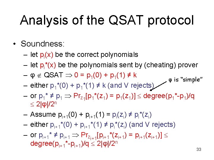 Analysis of the QSAT protocol • Soundness: – – – let pi(x) be the
