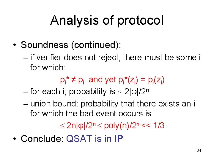 Analysis of protocol • Soundness (continued): – if verifier does not reject, there must
