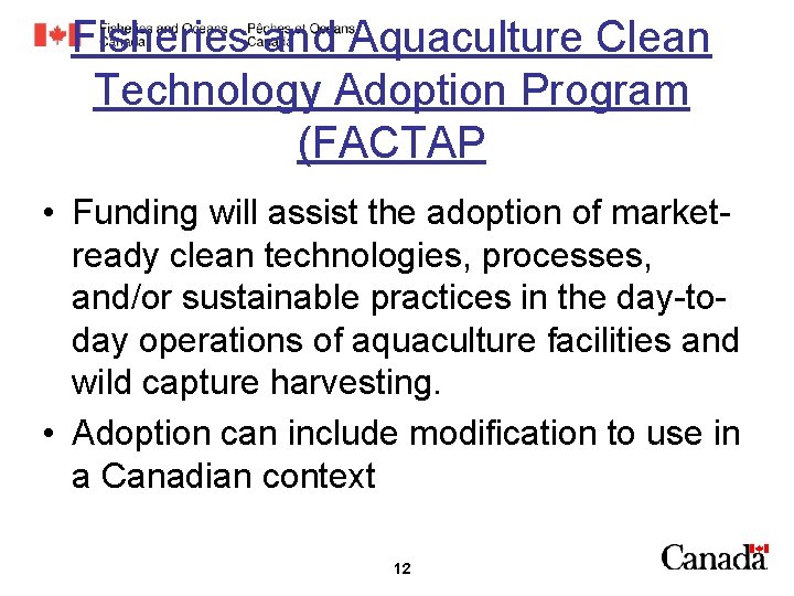 Fisheries and Aquaculture Clean Technology Adoption Program (FACTAP • Funding will assist the adoption