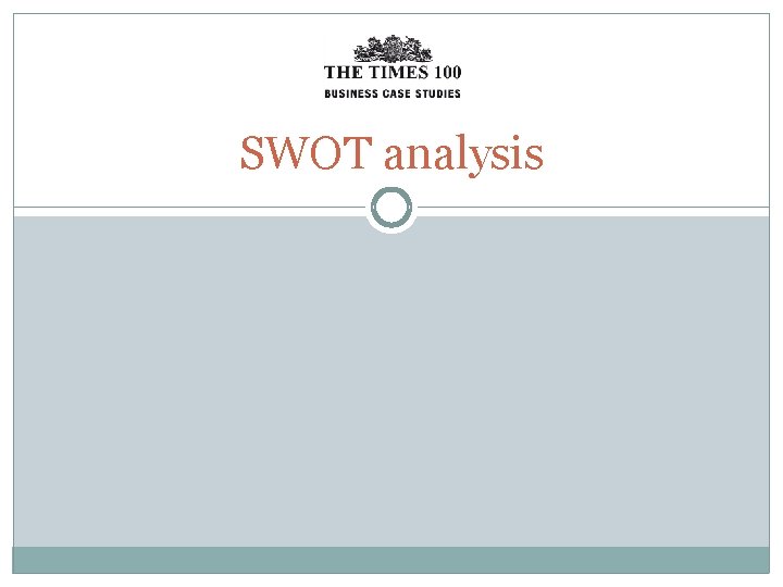 SWOT analysis 