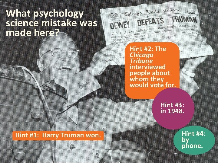 What psychology science mistake was made here? Hint #2: The Chicago Tribune interviewed people