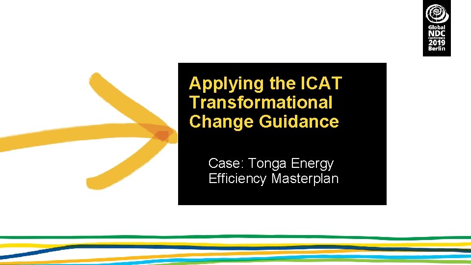 Applying the ICAT Transformational Change Guidance Case: Tonga Energy Efficiency Masterplan 