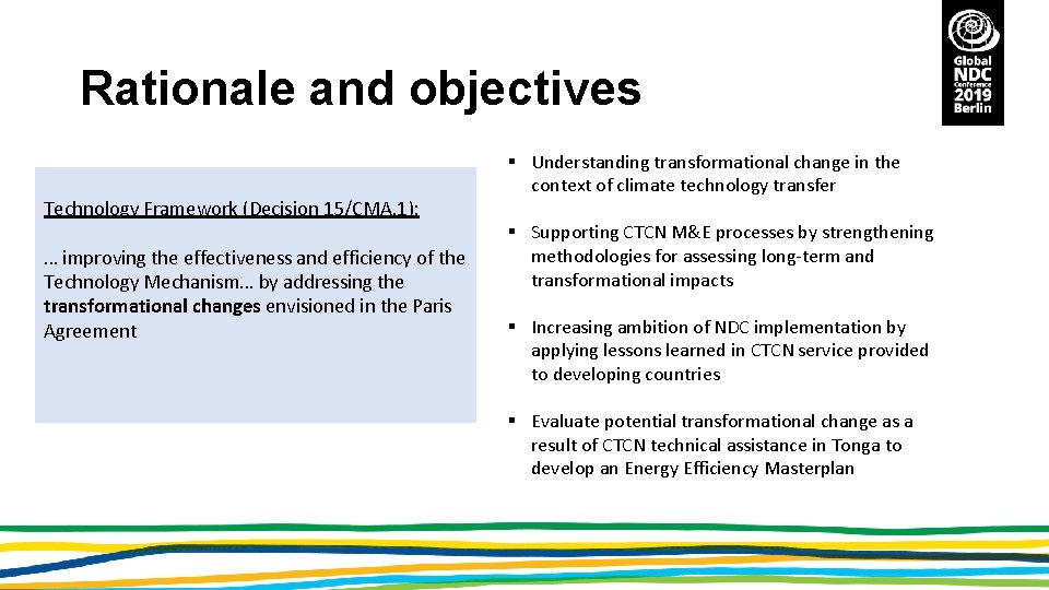 Rationale and objectives Technology Framework (Decision 15/CMA. 1): … improving the effectiveness and efficiency