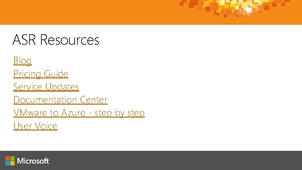 ASR Resources Blog Pricing Guide Service Updates Documentation Center VMware to Azure - step ASR Resources Blog Pricing Guide Service Updates Documentation Center VMware to Azure - step