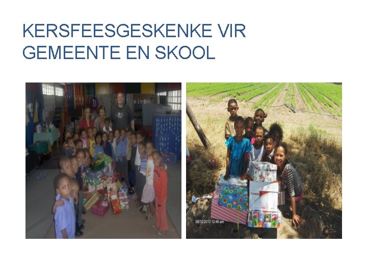 KERSFEESGESKENKE VIR GEMEENTE EN SKOOL 