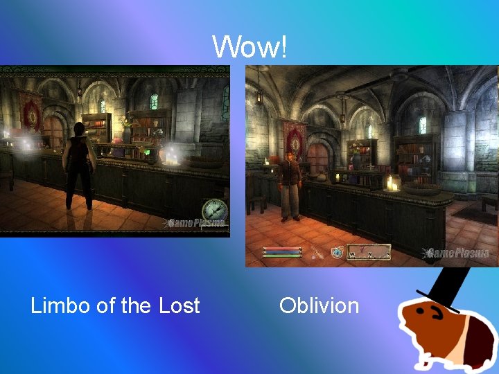 Wow! Limbo of the Lost Oblivion 