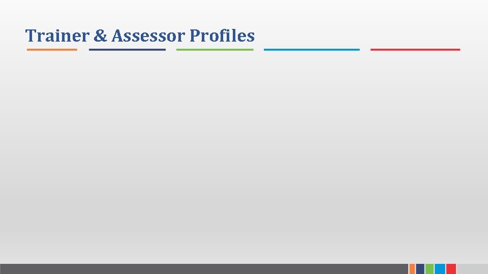 Trainer & Assessor Profiles 