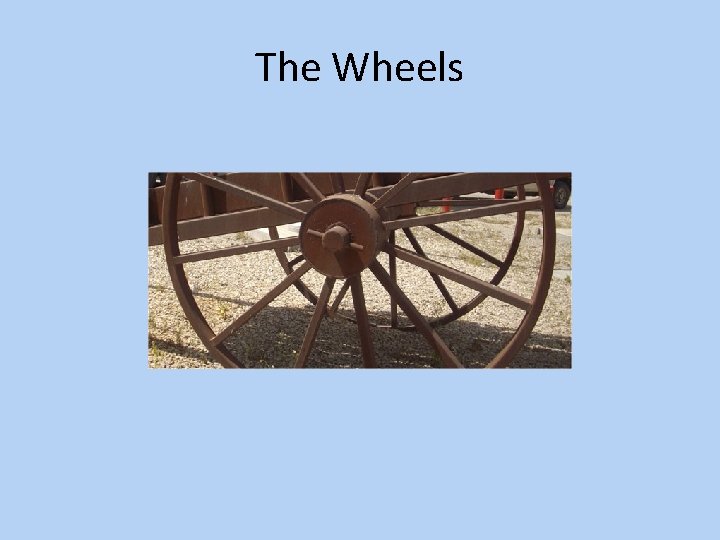 The Wheels 