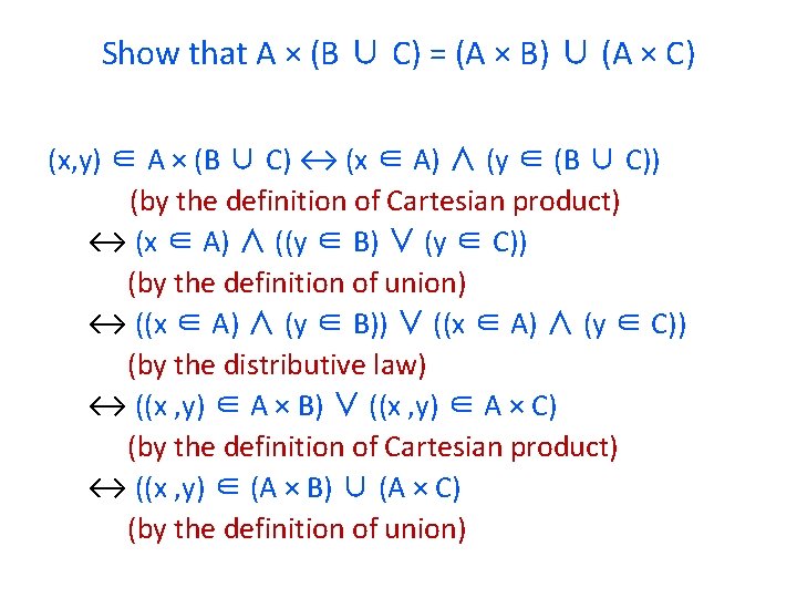 Show that A × (B ∪ C) = (A × B) ∪ (A ×