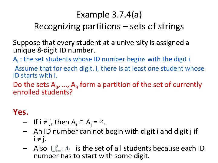 Example 3. 7. 4(a) Recognizing partitions – sets of strings Suppose that every student
