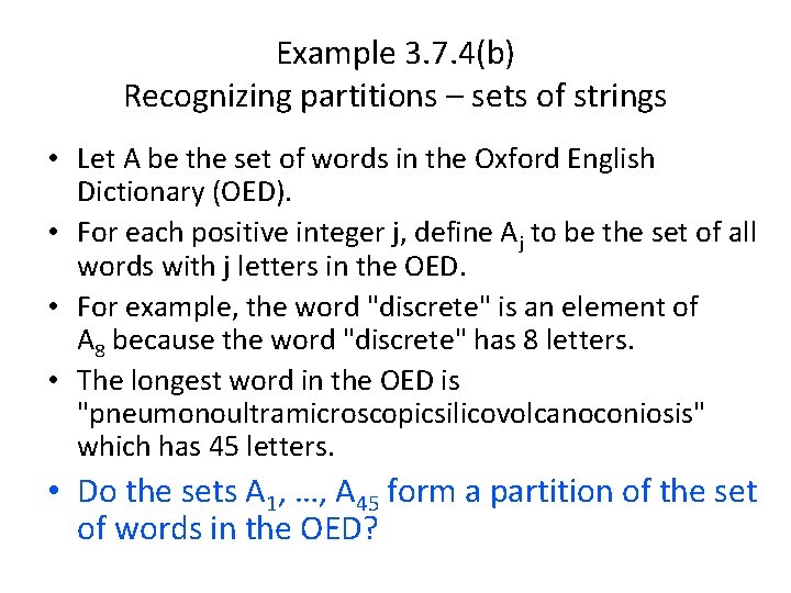 Example 3. 7. 4(b) Recognizing partitions – sets of strings • Let A be