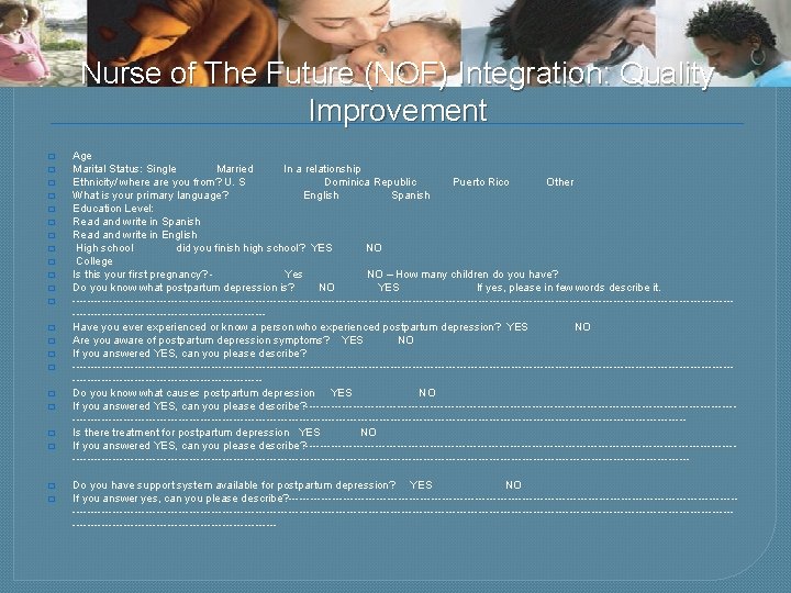 Nurse of The Future (NOF) Integration: Quality Improvement � � � � � �
