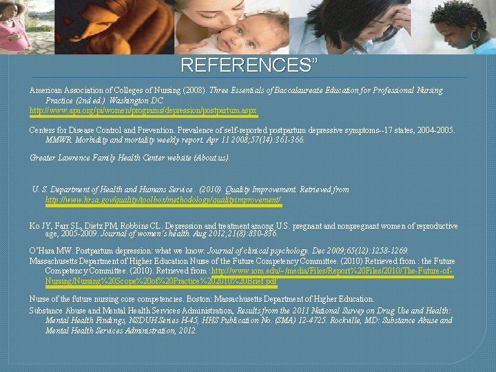 REFERENCES” American Association of Colleges of Nursing (2008). Three Essentials of Baccalaureate Education for