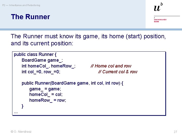 P 2 — Inheritance and Refactoring The Runner must know its game, its home