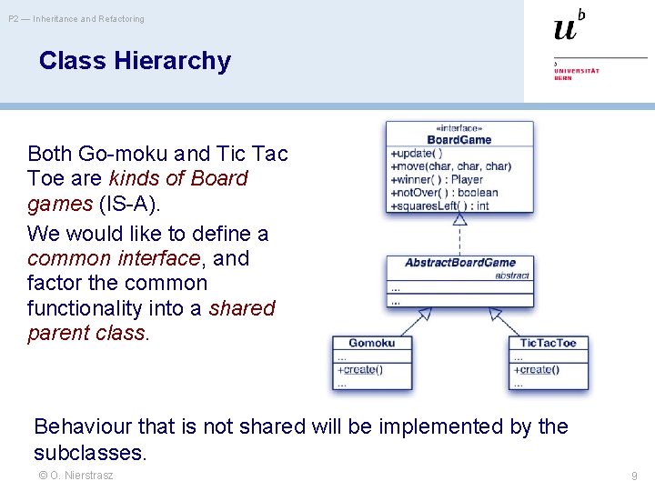 P 2 — Inheritance and Refactoring Class Hierarchy Both Go-moku and Tic Tac Toe