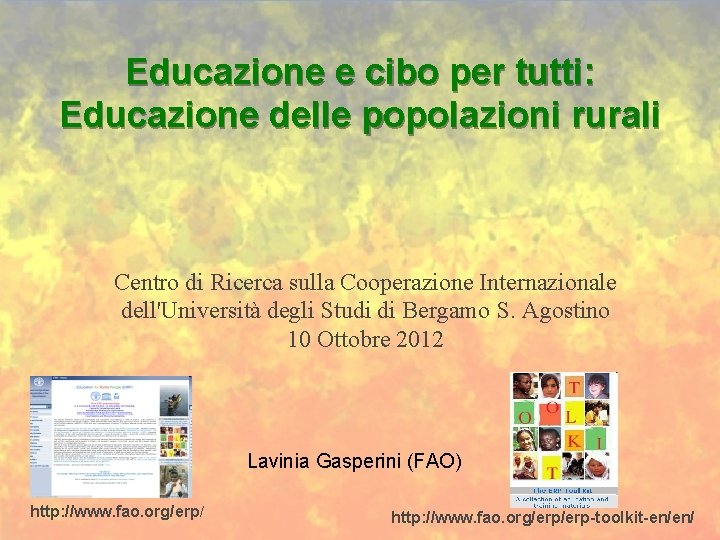 Educazione e cibo per tutti: Educazione delle popolazioni rurali Centro di Ricerca sulla Cooperazione