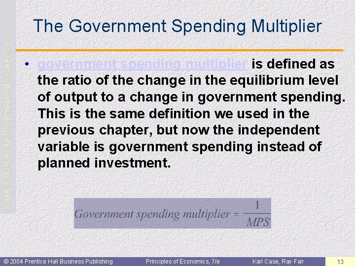 C H A P T E R 9: The Government and Fiscal Policy The