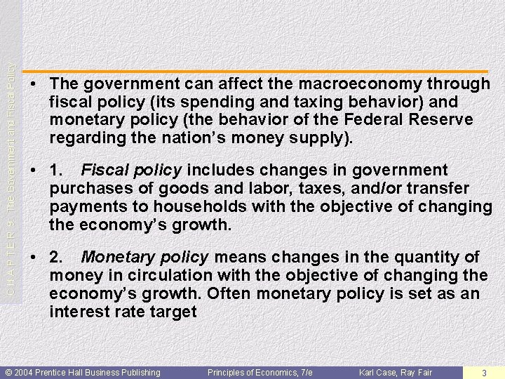 C H A P T E R 9: The Government and Fiscal Policy •