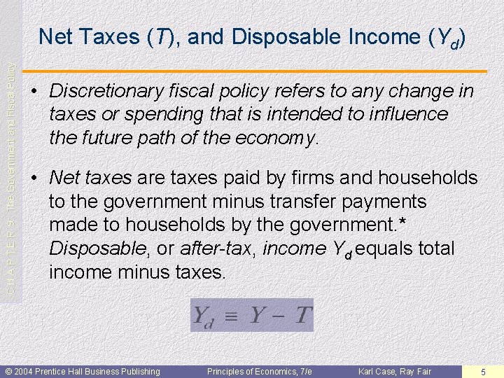 C H A P T E R 9: The Government and Fiscal Policy Net