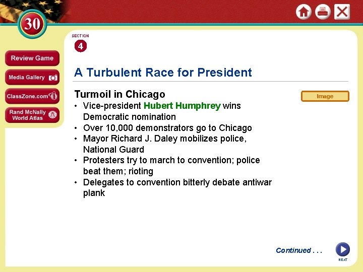 SECTION 4 A Turbulent Race for President Turmoil in Chicago Image • Vice-president Hubert