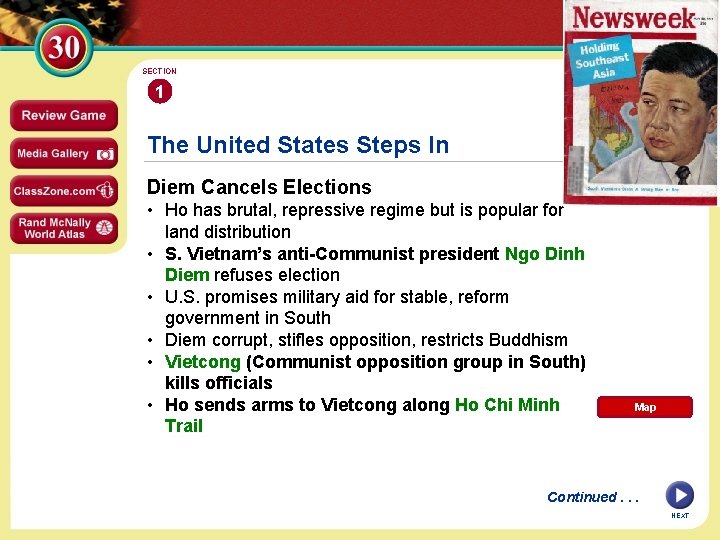 SECTION 1 The United States Steps In Diem Cancels Elections • Ho has brutal,