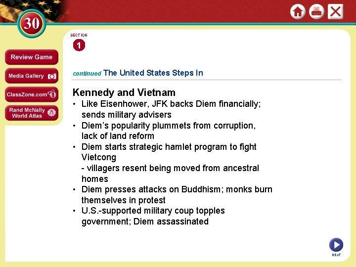 SECTION 1 continued The United States Steps In Kennedy and Vietnam • Like Eisenhower,