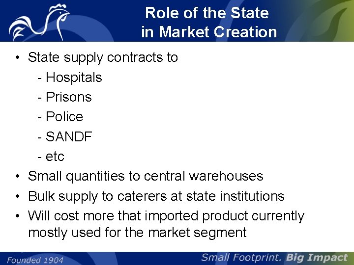 Role of the State in Market Creation • State supply contracts to - Hospitals