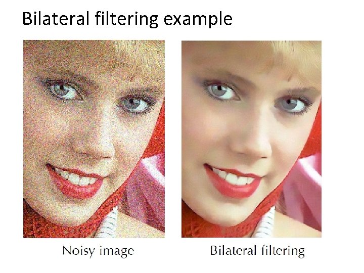 Bilateral filtering example 
