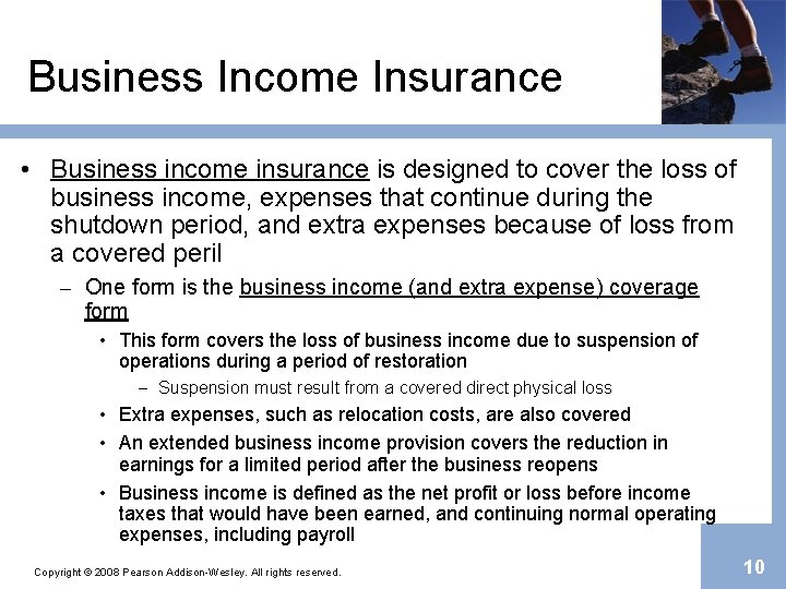 Business Income Insurance • Business income insurance is designed to cover the loss of