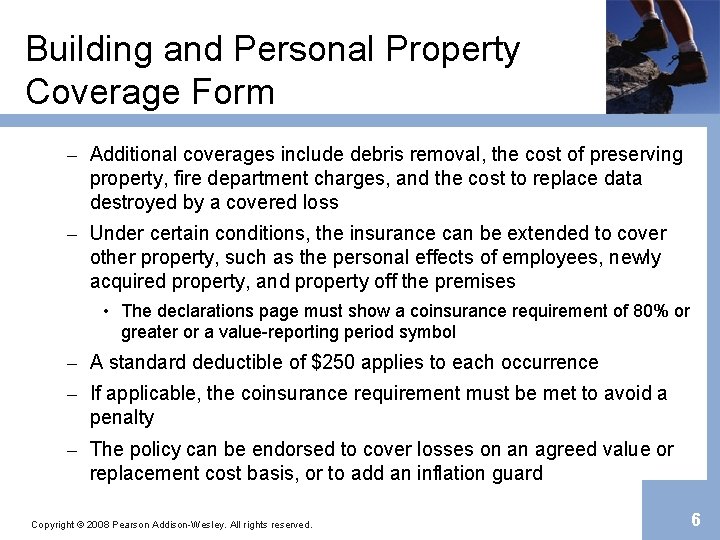 Building and Personal Property Coverage Form – Additional coverages include debris removal, the cost