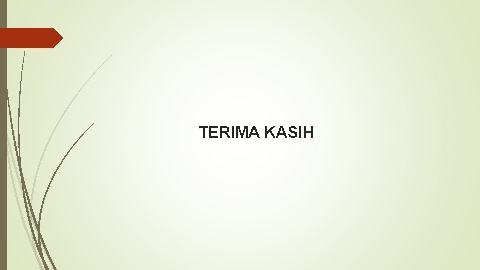 TERIMA KASIH 