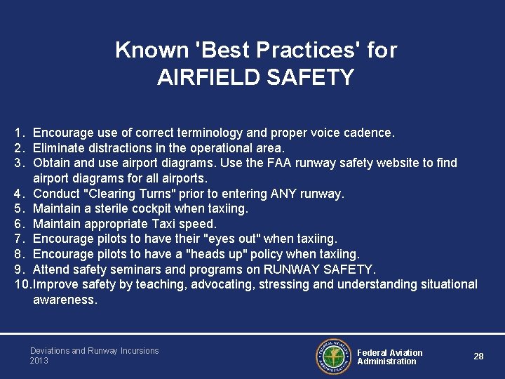 Known 'Best Practices' for AIRFIELD SAFETY 1. Encourage use of correct terminology and proper
