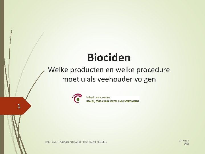 Biociden Welke producten en welke procedure moet u als veehouder volgen 1 Belle-Rosa Khoung