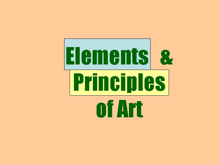 Elements & Principles of Art 