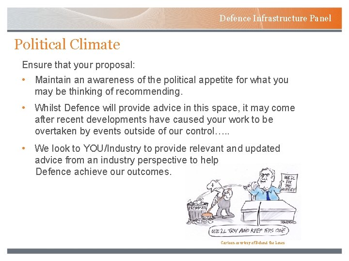 Defence Infrastructure Panel Political Climate Ensure that your proposal: • Maintain an awareness of