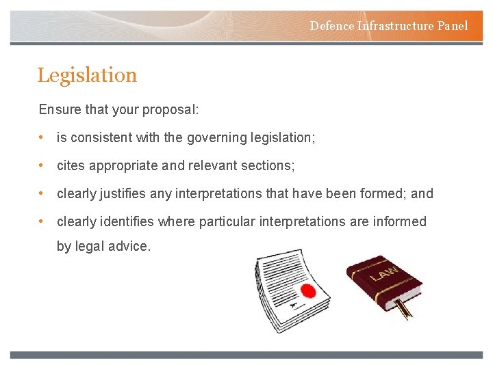 Defence Infrastructure Panel Legislation Ensure that your proposal: • is consistent with the governing